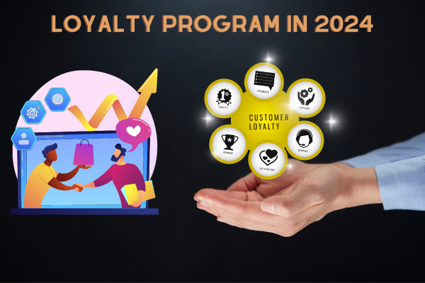 loyalty program in 2024